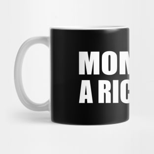 Mom I Am a Rich Man Mug